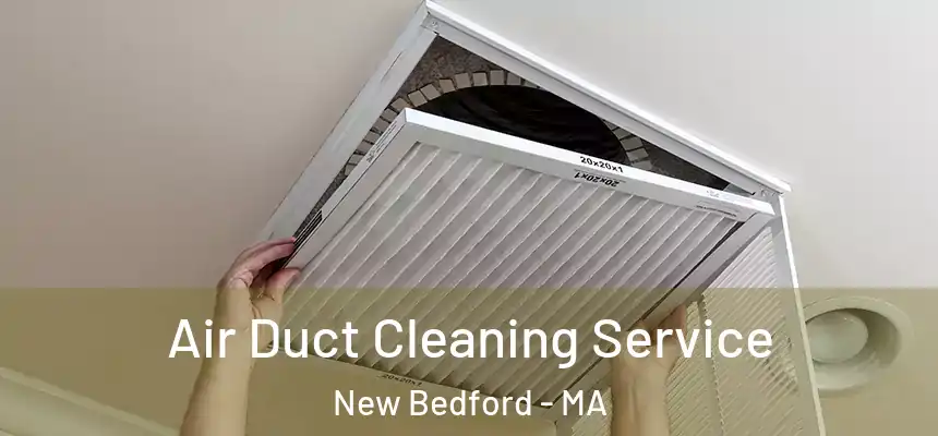  Air Duct Cleaning Service New Bedford - MA
